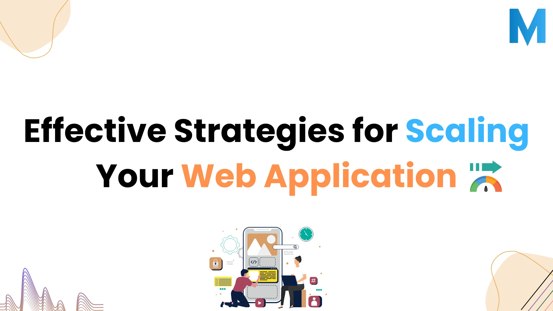 Effective Strategies for Scaling Your Web Application