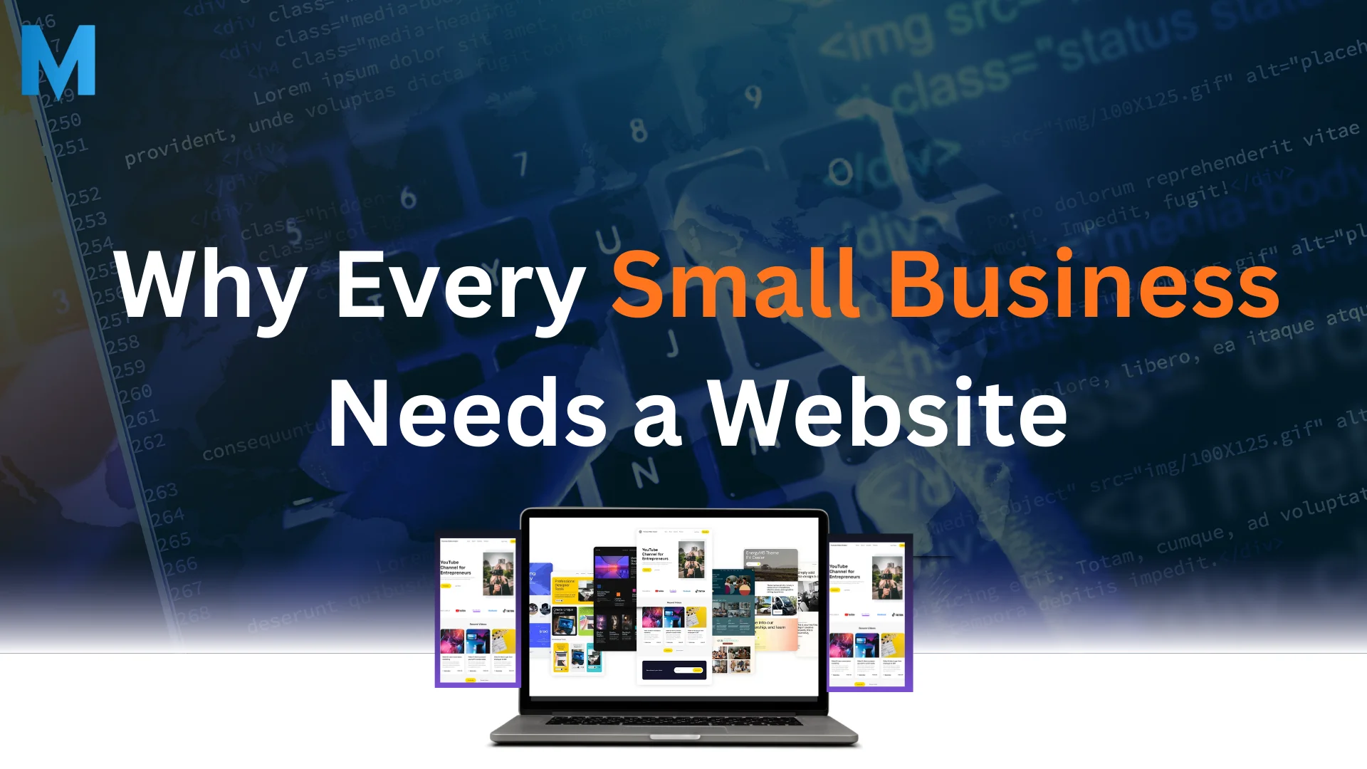 Why Every Small Business Needs a Website: Key Benefits and Insights